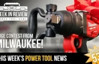 [TOOL NEWS] Chuck to chuck DRILL WARS and Ultimate cordless cut off saws! – Week In Review 9/27/19