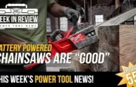 [TOOL NEWS] Chuck to chuck DRILL WARS and Ultimate cordless cut off saws! – Week In Review 9/27/19