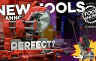 NEW Power Tools from Milwaukee, DeWALT, Harbor Freight, RIDGID and more! Milwaukee PIPELINE details!