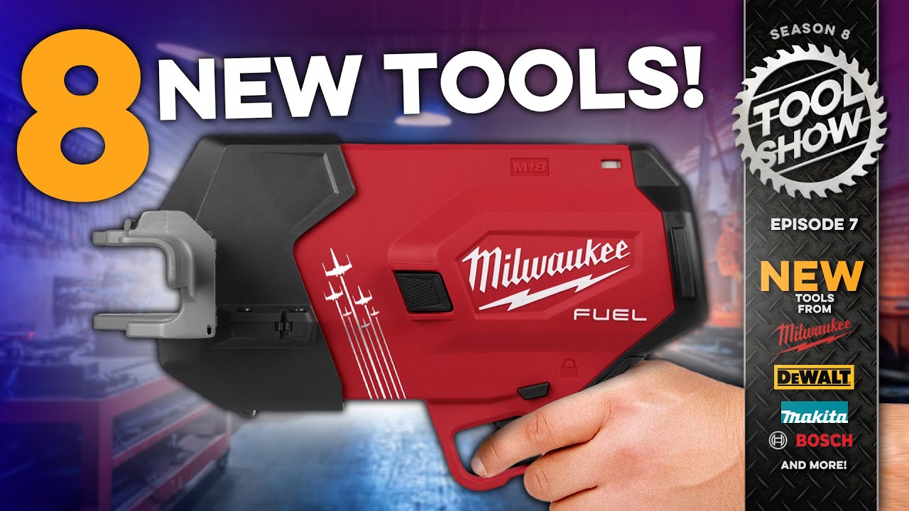 8 NEW Power Tools announced from Milwaukee, DeWALT, Bosch, Makita and more!